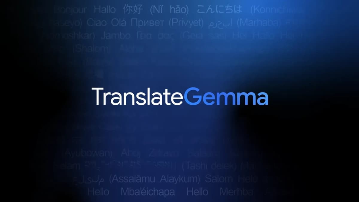 Google เปิดตัว TranslateGemma โมเดลแปลภาษาตัวใหม่ เก่งขึ้นแต่ใช้ทรัพยากรน้อยลง